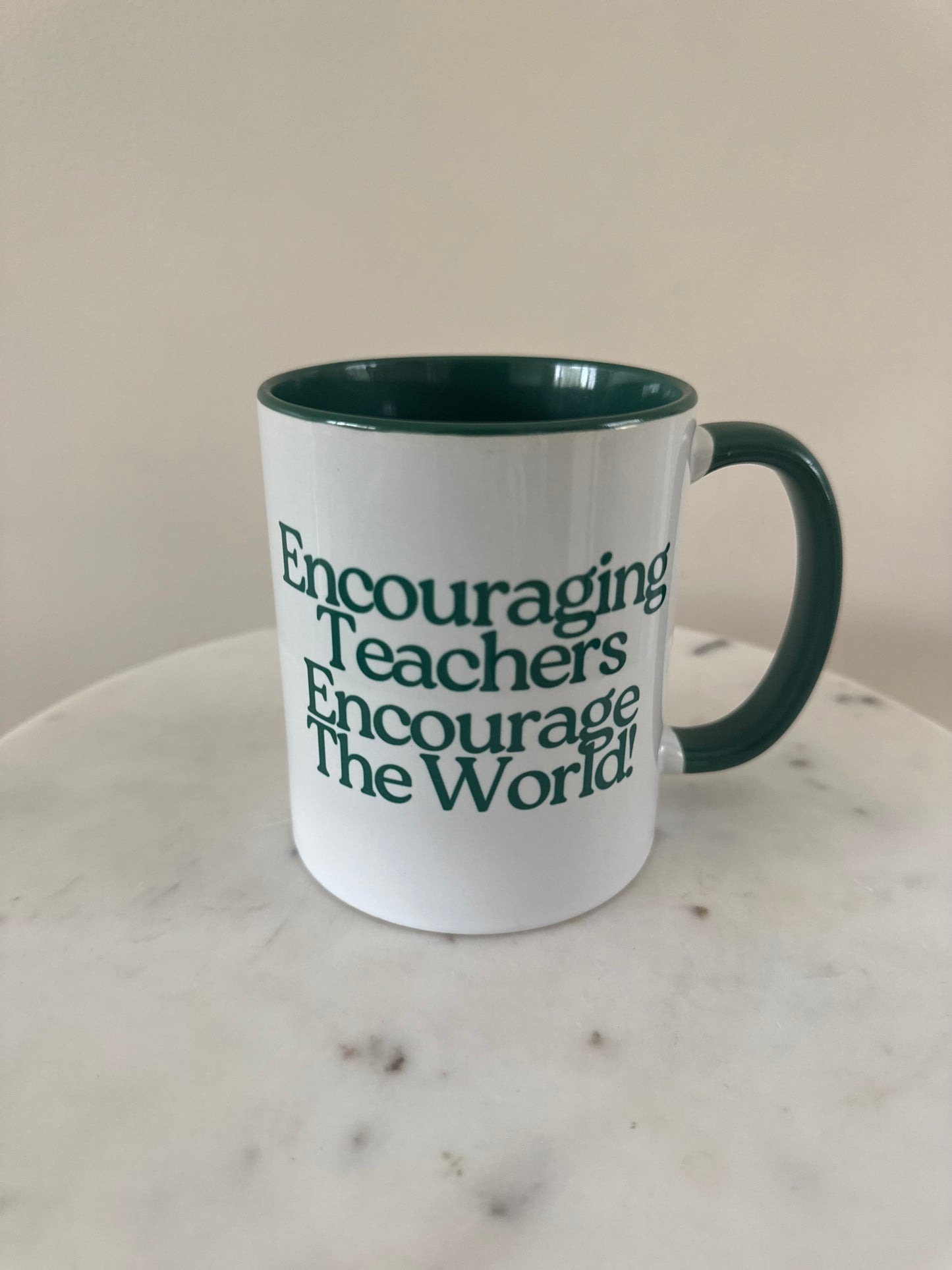 Encouraging Teachers Encourage The World Mug
